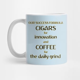 Our Success Formula Cigars and Coffee Mug